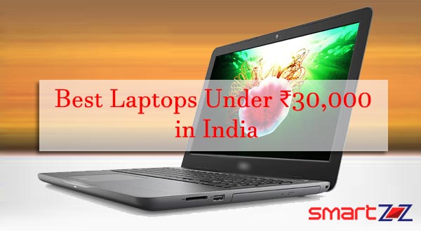 10 Best laptops under ₹30,000 to Buy in India ' [myear]