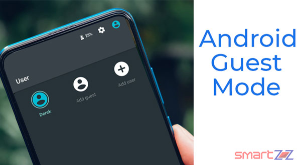 Steps Enabling Guest Mode & Add Users to your Android smartphone